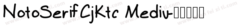 NotoSerifCjKtc Mediu字体转换